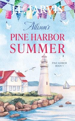 Book cover for Allison's Pine Harbor Summer