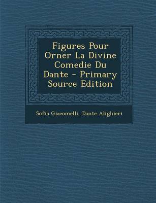 Book cover for Figures Pour Orner La Divine Comedie Du Dante