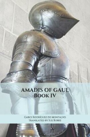 Cover of Amadis of Gaul Book IV