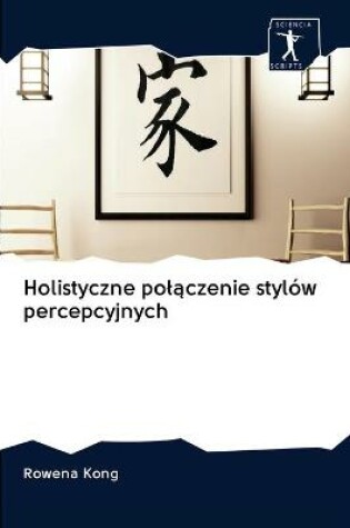 Cover of Holistyczne polączenie stylów percepcyjnych