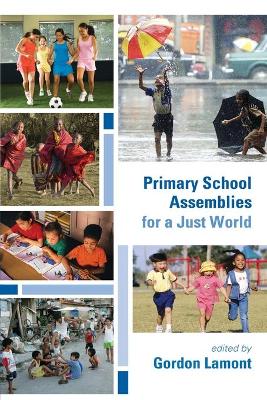 Book cover for Primary School Assemblies for a Just World