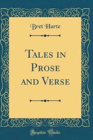 Cover of Tales in Prose and Verse (Classic Reprint)