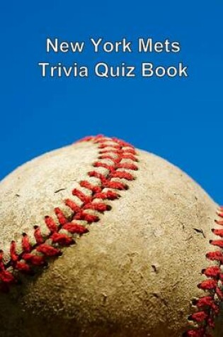 Cover of New York Mets Trivia Quiz Book