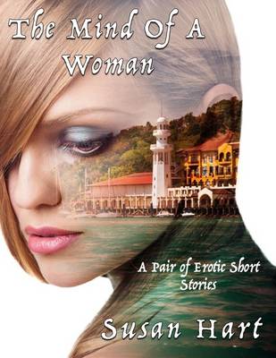 Book cover for The Mind of a Woman: Two Erotic Short Stories