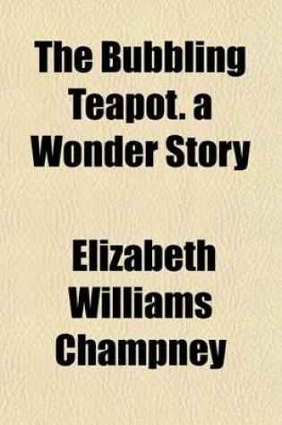 Cover of The Bubbling Teapot