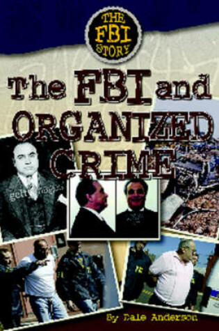 Cover of The FBI and Organized Crime