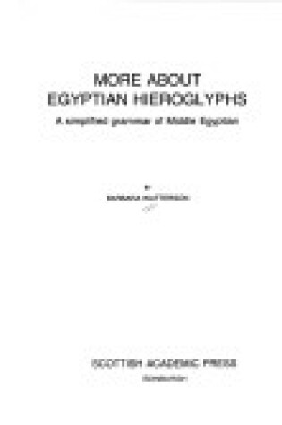 Cover of More About Egyptian Hieroglyphs