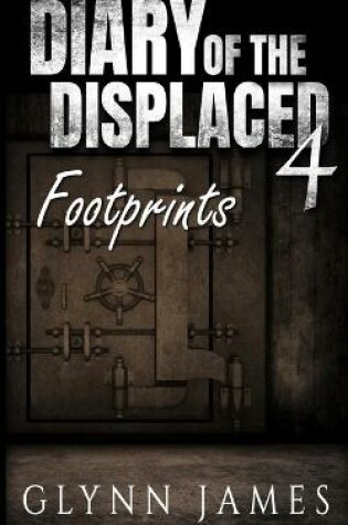 Cover of Diary of the Displaced - Book 4 - Footprints