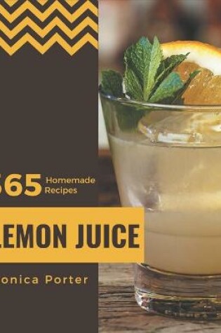 Cover of 365 Homemade Lemon Juice Recipes