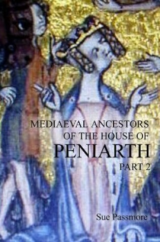 Cover of Mediaeval Ancestors of the House of Peniarth Part 2