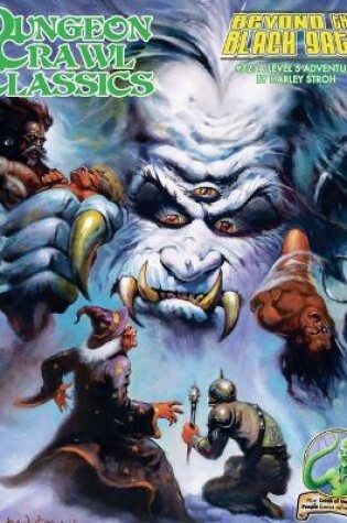 Cover of Dungeon Crawl Classics #72: Beyond the Black Gate