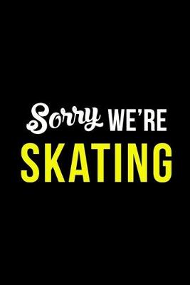 Book cover for Sorry We're Skating