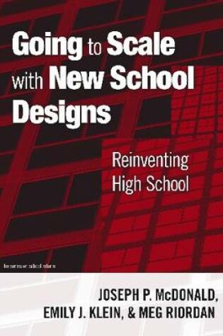 Cover of Going to Scale with New School Designs