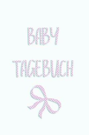 Cover of Baby Tagebuch