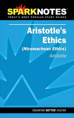 Book cover for Aristotle's Ethics (SparkNotes Literature Guide)