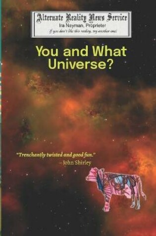 Cover of You and What Universe?/That's When Everything Went Cowshaped