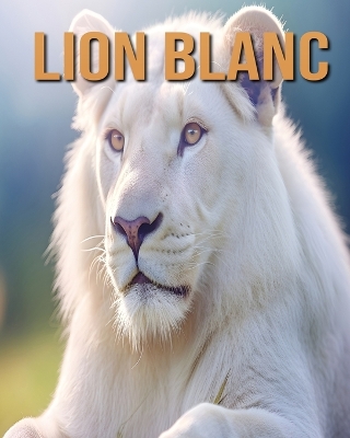 Book cover for Lion Blanc