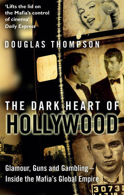 Book cover for The Dark Heart of Hollywood
