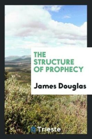 Cover of The Structure of Prophecy