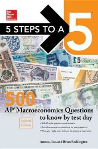 Cover of McGraw-Hill's 5 Steps to a 5: 500 AP Macroeconomics Questions to Know by Test Day