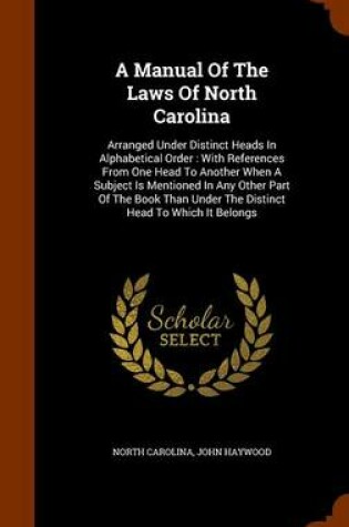 Cover of A Manual of the Laws of North Carolina