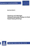 Book cover for Dichtung Und Ideologie: Voelkisch-Nationales Denken Im Werk Rudolf Georg Bindings