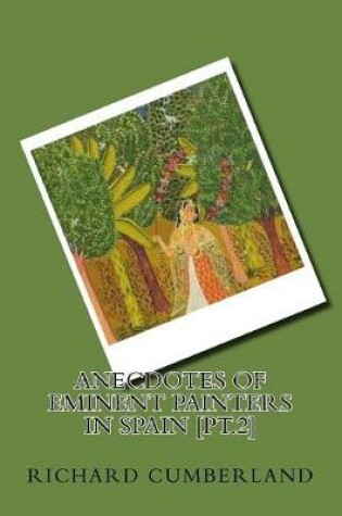 Cover of Anecdotes of eminent painters in Spain [pt.2]