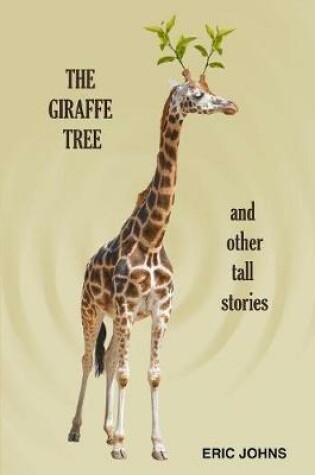 Cover of The Giraffe Tree and Other Tall Stories