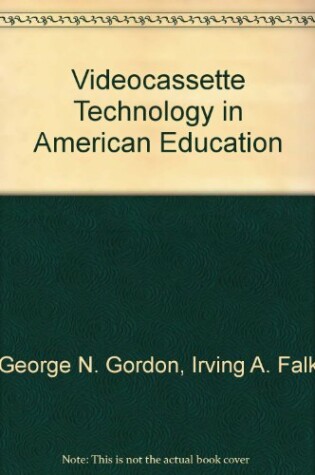 Cover of Videocassette Technology in American Education