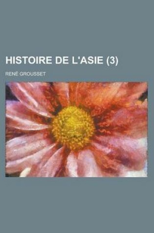 Cover of Histoire de L'Asie (3)