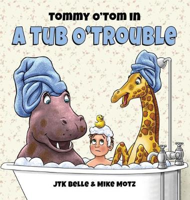 Book cover for Tommy O'Tom in a Tub O'Trouble