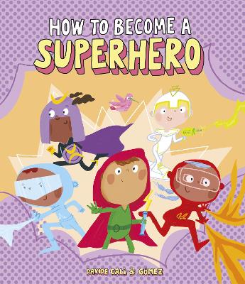 Book cover for How to Become a Superhero