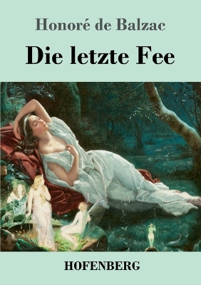Book cover for Die letzte Fee