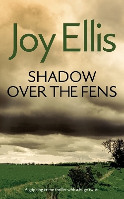 Book cover for SHADOW OVER THE FENS a gripping crime thriller with a huge twist