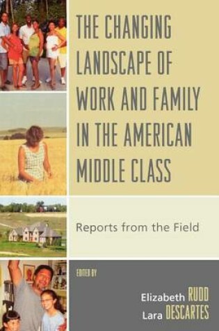 Cover of Changing Landscape of Work and Family in the American Middle Class