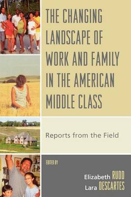 Book cover for Changing Landscape of Work and Family in the American Middle Class