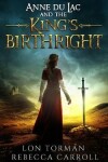 Book cover for Anne Du Lac and the King's Birthright