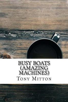 Book cover for Busy Boats (Amazing Machines)