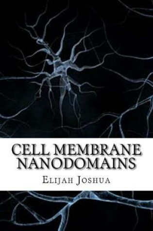 Cover of Cell Membrane Nanodomains