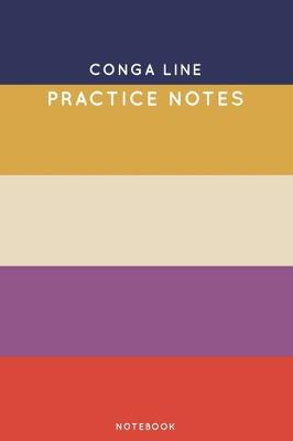 Book cover for Conga line Practice Notes