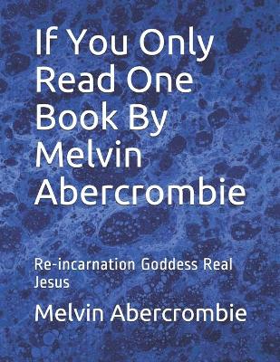 Book cover for If You Only Read One Book By Melvin Abercrombie