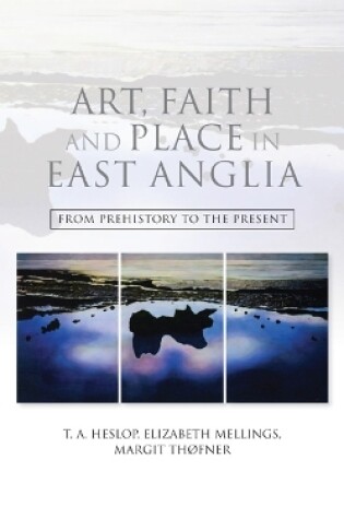 Cover of Art, Faith and Place in East Anglia