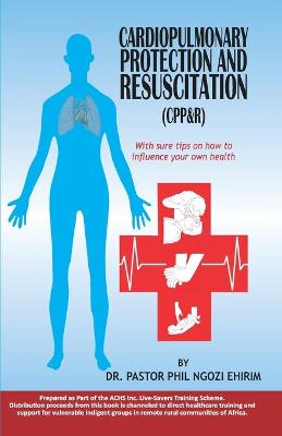 Book cover for Cardiopulmonary Protection and Resuscitation (CPP&R)