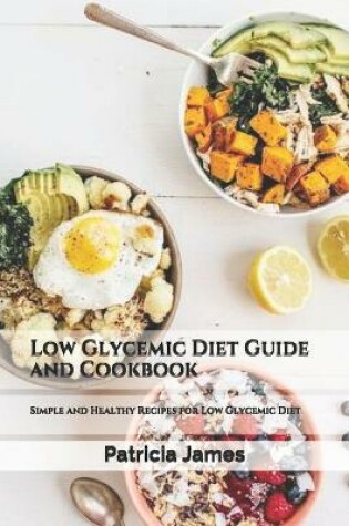 Cover of Low Glycemic Diet Guide and Cookbook