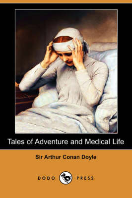 Cover of Tales of Adventure and Medical Life (Dodo Press)