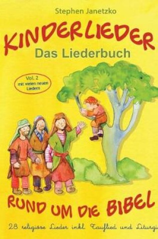 Cover of Kinderlieder Rund Um Die Bibel (Vol. 2) - 28 Religi se Lieder Inkl. Tauflied Und Liturgie