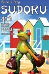 Book cover for Famous Frog Sudoku 400 Hard Puzzles With Solutions