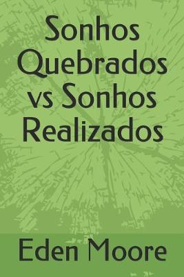 Book cover for Sonhos Quebrados vs Sonhos Realizados