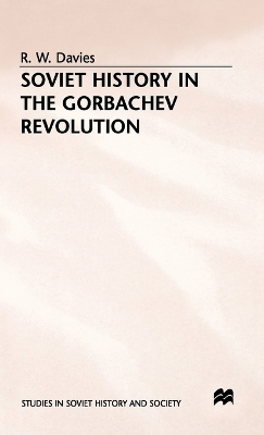 Cover of Soviet History in the Gorbachev Revolution