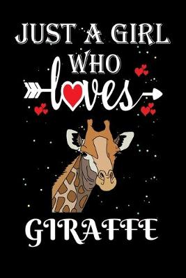 Book cover for Just a Girl Who Loves Giraffe